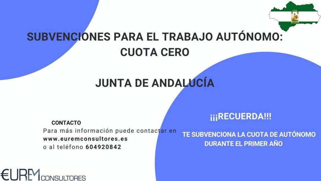 SUBVENCIONES PARA EL TRABAJO AUTÓNOMO: CUOTA CERO