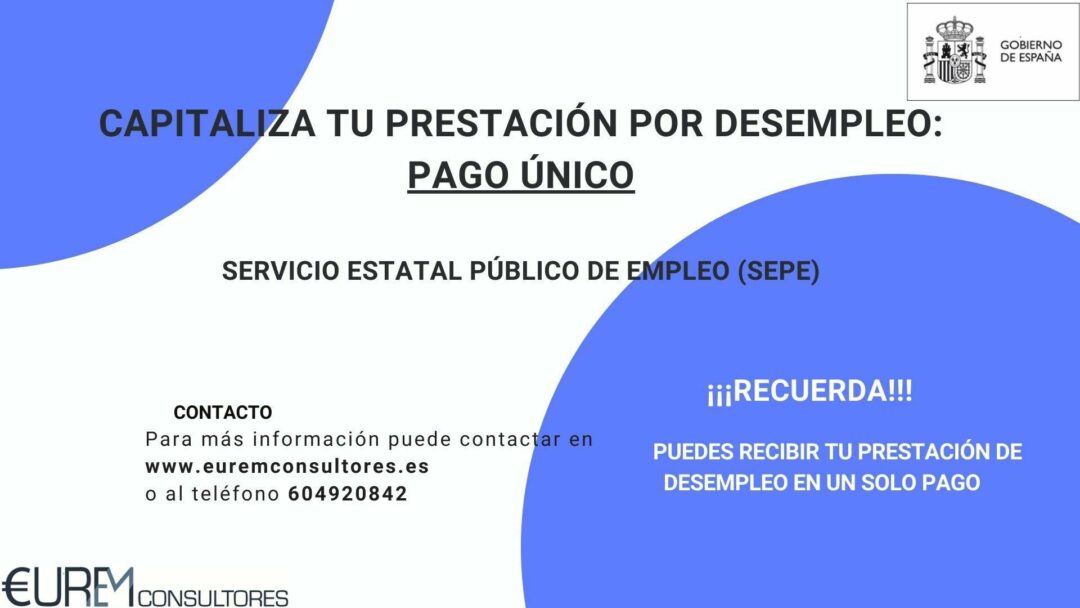 CAPITALIZA TU PRESTACIÓN POR DESEMPLEO: PAGO ÚNICO