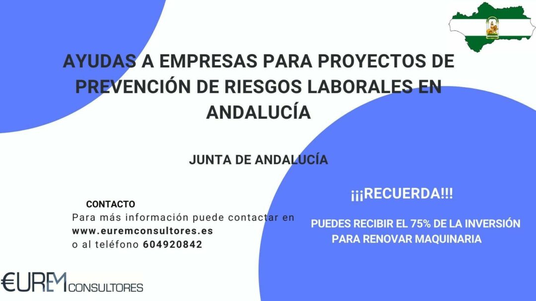 SUBVENCIONES A EMPRESAS PARA PROYECTOS DE PREVENCIÓN DE RIESGOS LABORALES EN ANDALUCÍA